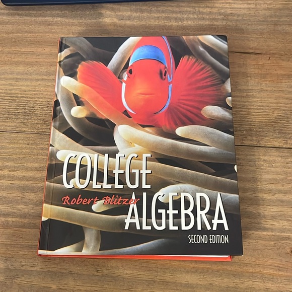 College Algebra Second Edition by Robert Blitzer ISBN 0-13-087828-6 Hardcover - Picture 1 of 4
